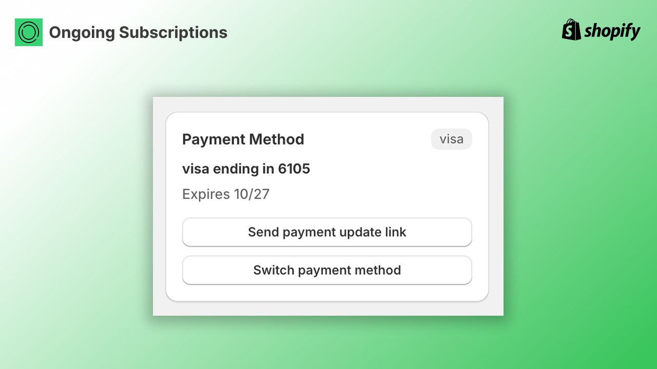 Merchants can view the active payment method and take action directly from the subscription details page